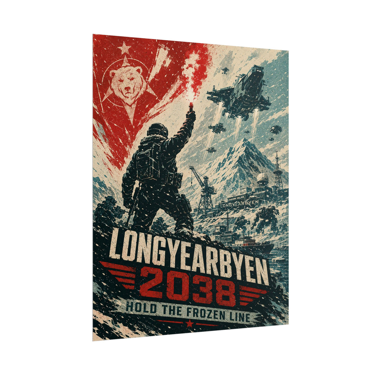 Longyearbyen 2038 — Hold the Frozen Line Fine Art Poster