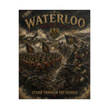Battle of Waterloo 1815 — Stand Through the Thunder Fine Art Poster