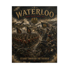 Battle of Waterloo 1815 — Stand Through the Thunder Fine Art Poster